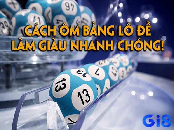 Cùng Gi8 tìm hiểu chi tiết về những kinh nghiệm ôm lô đề nhé