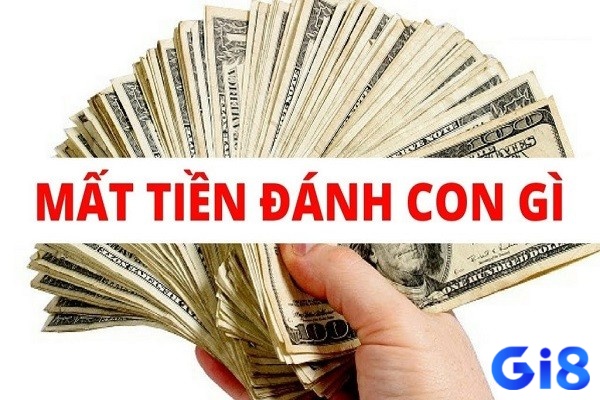 Giải mã giấc mơ thấy mất tiền đánh đề con gì cùng gi8 nhé?