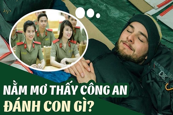 Mơ thấy công an đánh con gì? Liệu có vướng vòng lao lý?