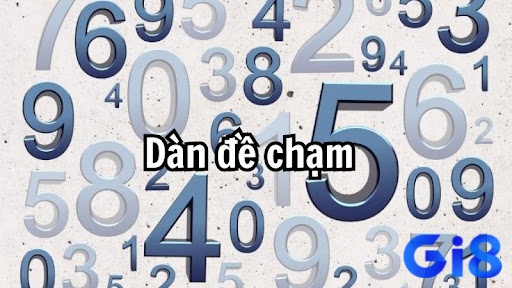 Cách tạo dan de 30 số dựa vào lô chạm chuẩn mà anh em nên biết